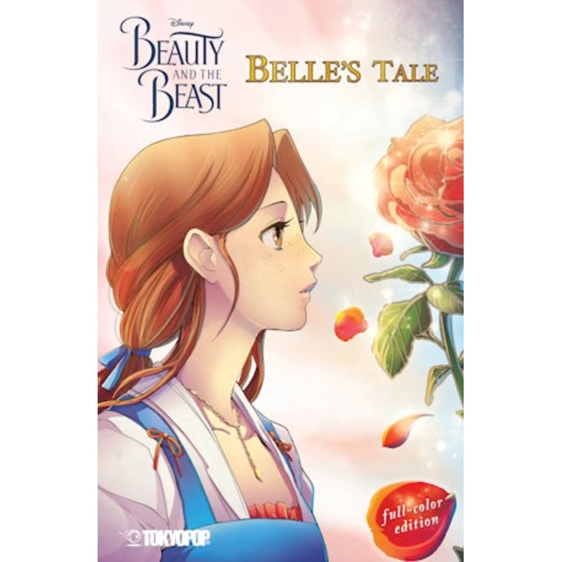 Disney Manga: Beauty and the Beast - Belle's Tale (Full-Color Edition)