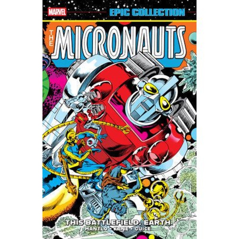MICRONAUTS EPIC COLLECTION: THE ORIGINAL MARVEL YEARS  THIS BATTLEFIELD, EARTH TPB On Sale 11/11/2025