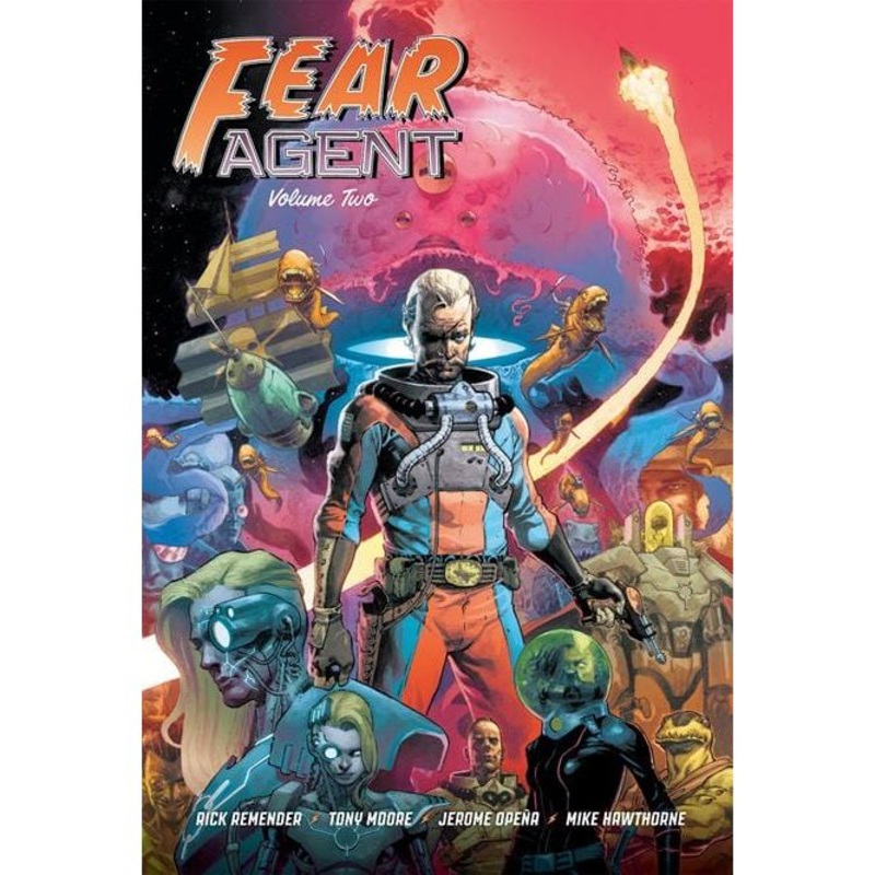 FEAR AGENT 20TH ANNIVERSARY DELUXE EDITION HC VOL 02 CVR B OPENA VAR
