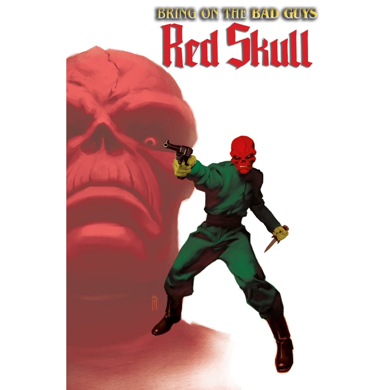 Bring On The Bad Guys: Red Skull #1 Miguel Mercado Variant