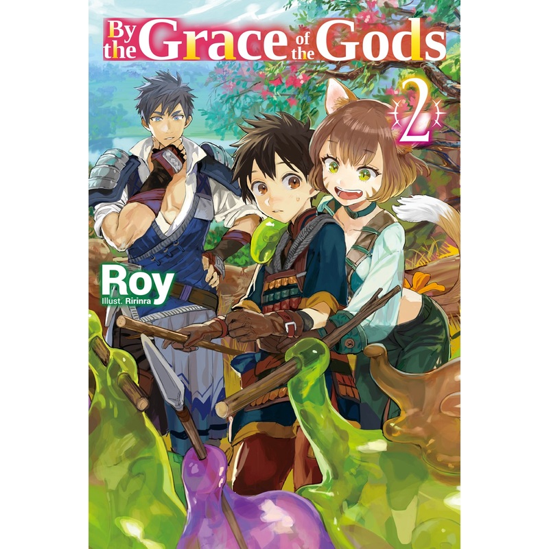 By the Grace of the Gods Volume 2 (Light novel)