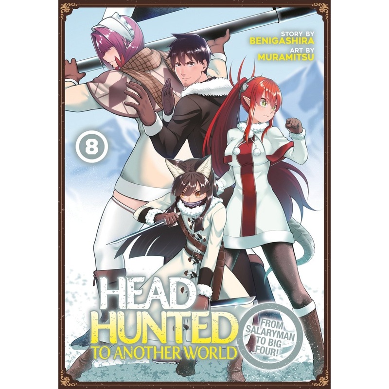 Headhunted To Another World: From Salaryman To Big Four! Vol. 8