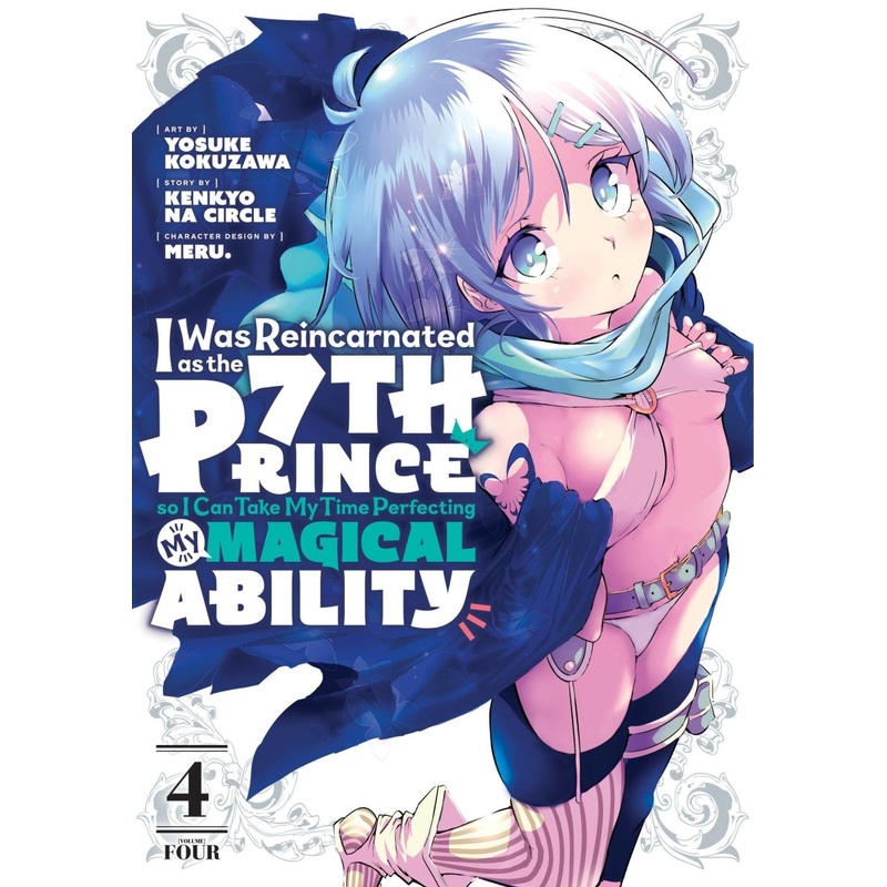 I Was Reincarnated As The 7th Prince So I Can Take My Time Perfecting My Magical Ability 04