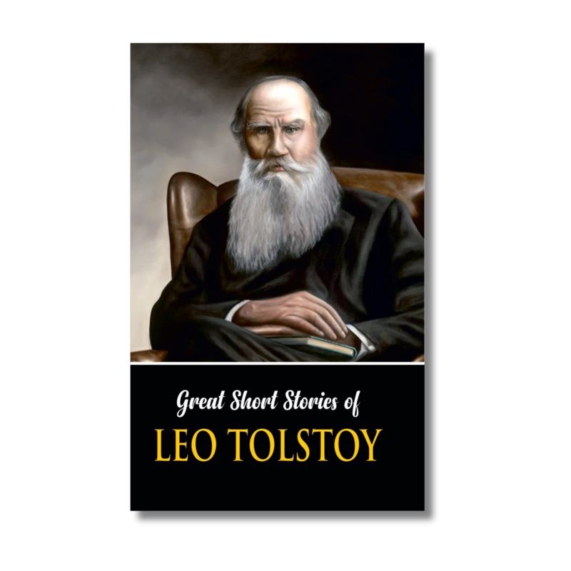 The Great Short Stories of Leo Tolstoy