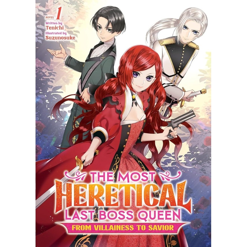 The Most Heretical Last Boss Queen: From Villainess To Savior (Light Novel) Vol. 1