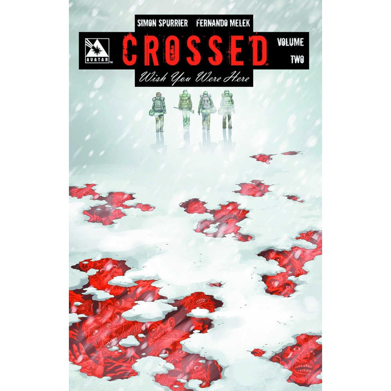 Crossed Wish You Were Here TPB Volume 02 (Mature)