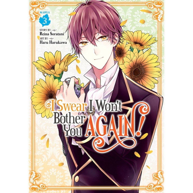I Swear I Won't Bother You Again! (Manga) Vol. 3