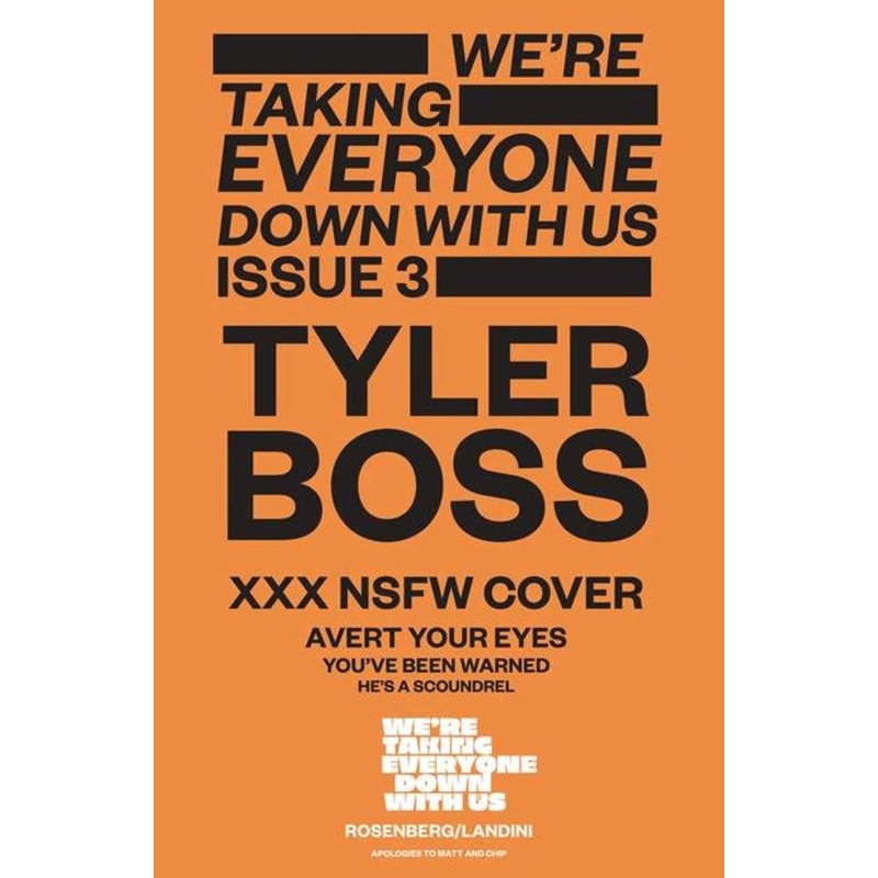 Were Taking Everyone Down With Us #3 (Of 6) Cover C Tyler Boss Polybagged Variant (Mature)