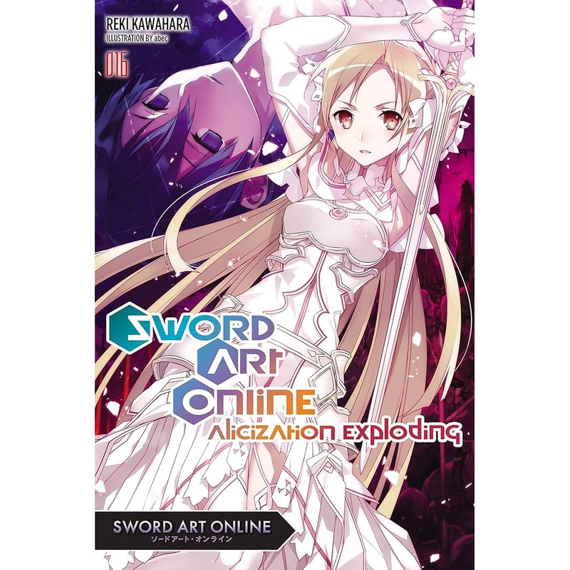 Sword Art Online, light novel Vol. 16: Alicization Exploding