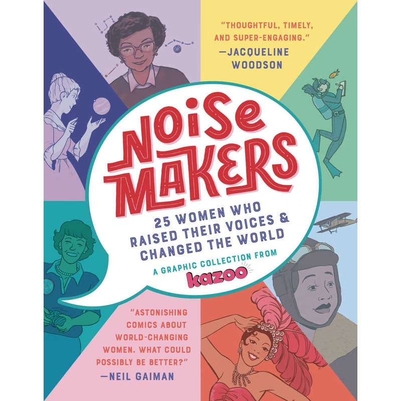 Noisemakers 25 Women Raised Their Voices Hardcover