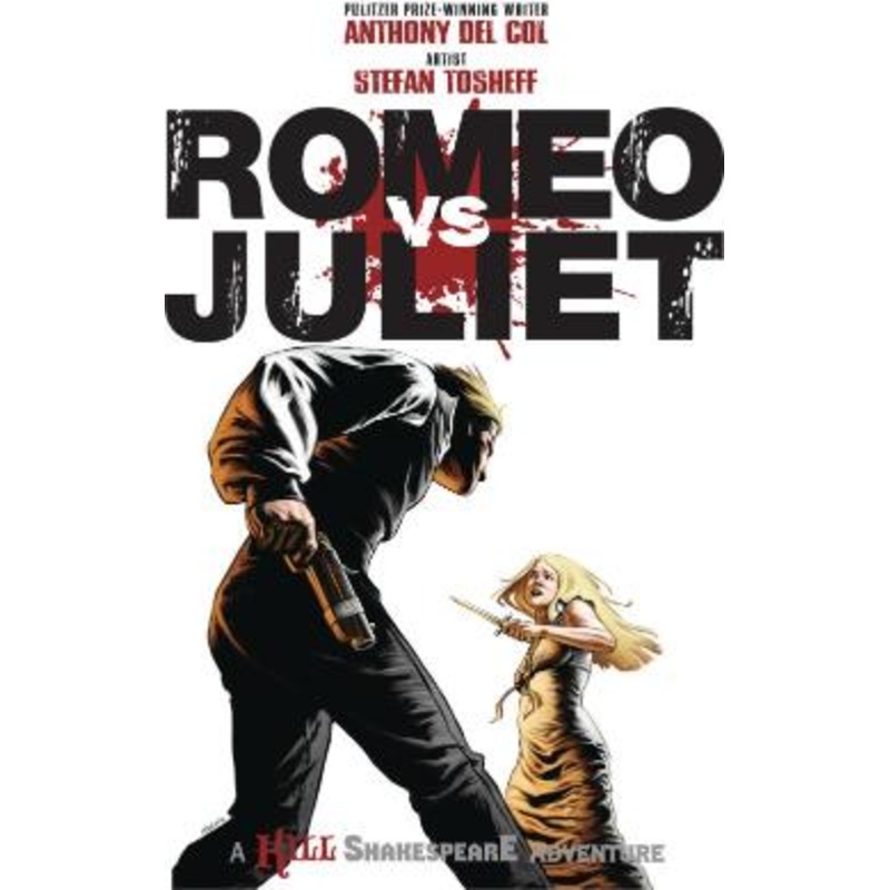 Romeo vs. Juliet: A Kill Shakespeare Adventure