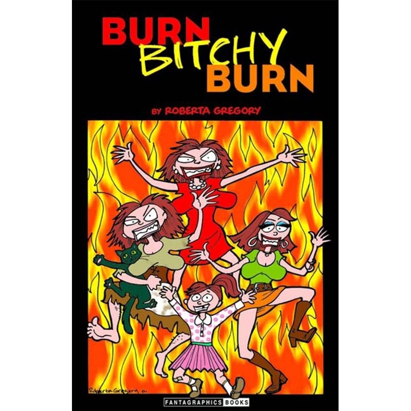 Burn, Bitchy, Burn TP