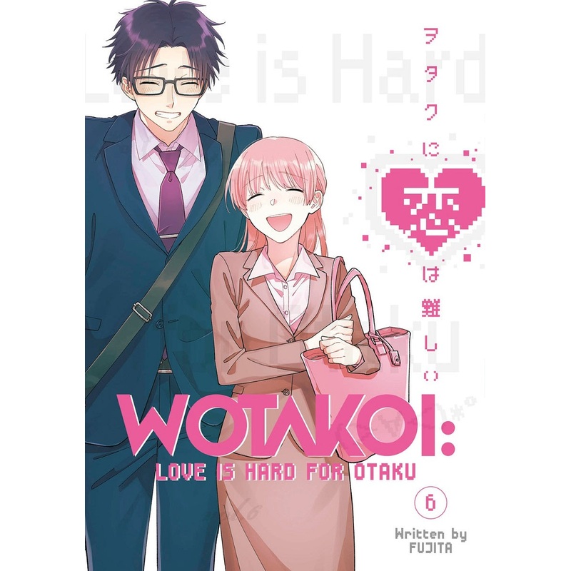 Wotakoi: Love Is Hard for Otaku, Vol. 06