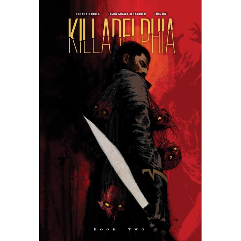 Killadelphia Deluxe Edition HC Vol 02
