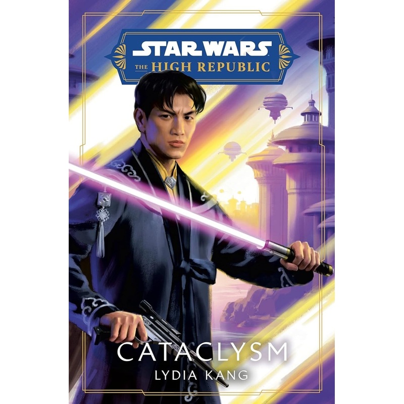 Star Wars: Cataclysm (The High Republic) HC (Novel)