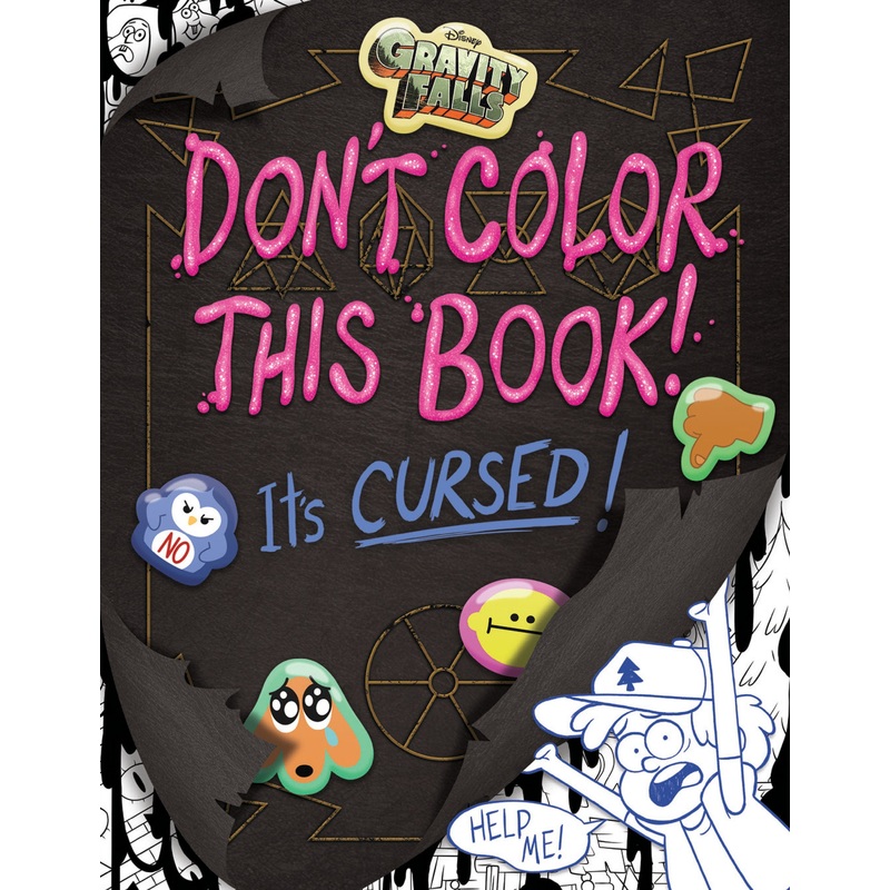 Gravity Falls: Don'T Color This Book!