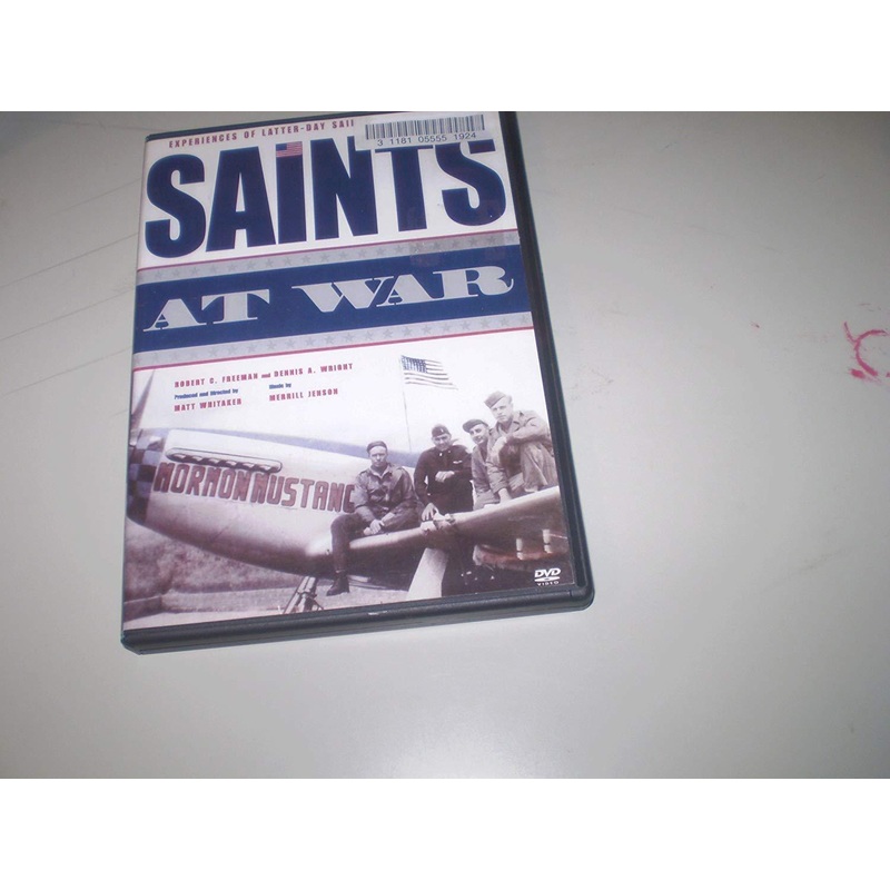 Saints At War - Experience of Latter-day Saints