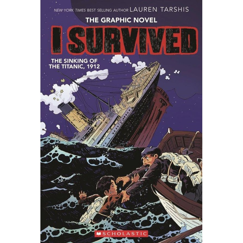 I Survived The Sinking of the Titanic, 1912 (I Survived Graphic Novel #1)