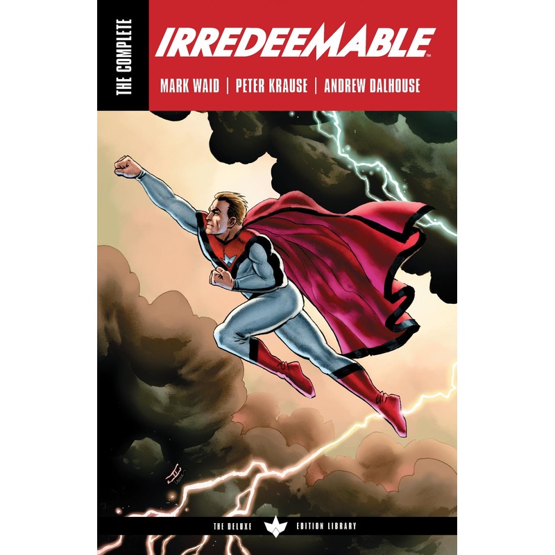The Complete Irredeemable by Mark Waid