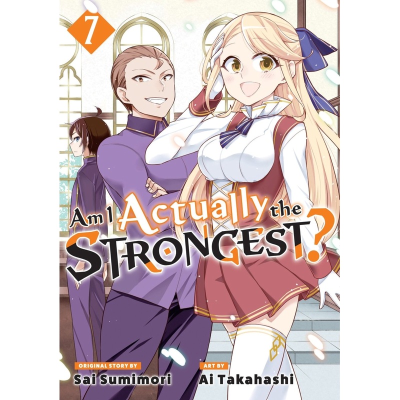 Am I Actually The Strongest? 7 (Manga)