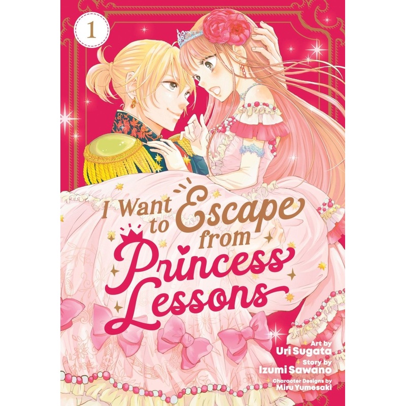 I Want To Escape From Princess Lessons (Manga) Vol. 1