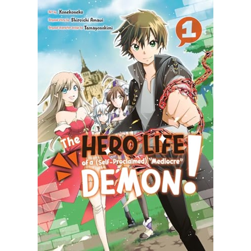 The Hero Life of a (Self-Proclaimed) Mediocre Demon! 1