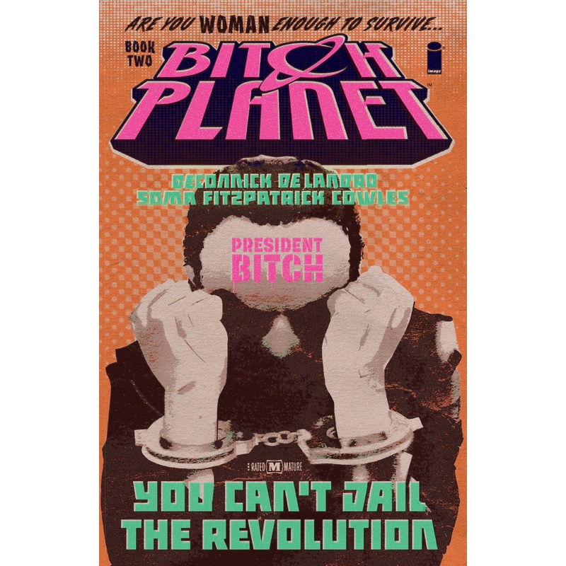 Bitch Planet Vol 02