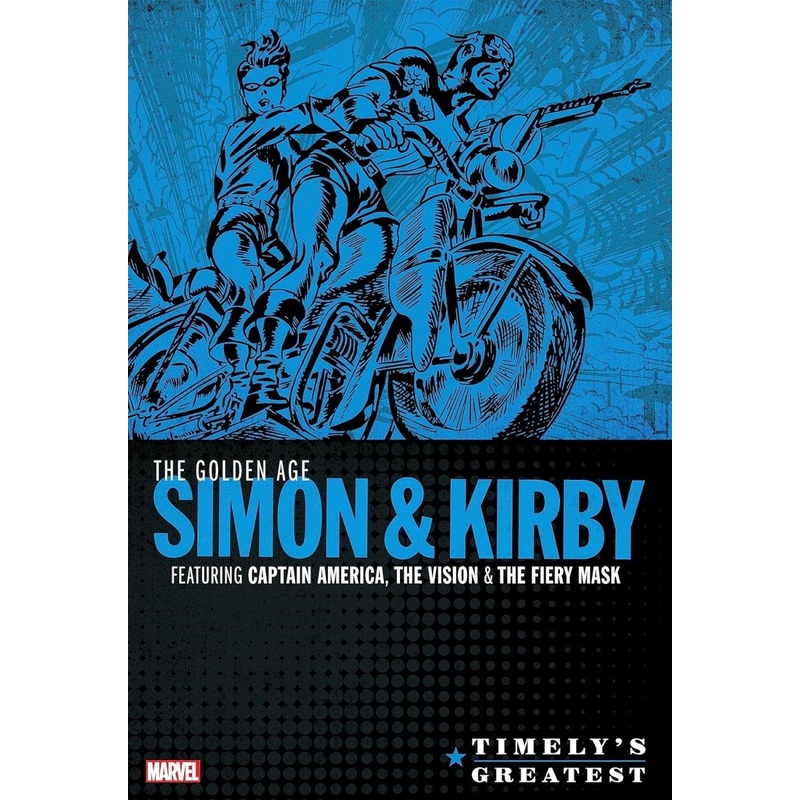 Timely's Greatest: The Golden Age Simon & Kirby Omnibus HC