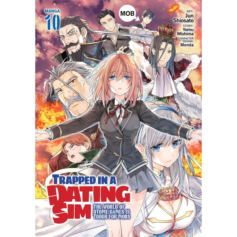 Trapped In A Dating Sim: The World Of Otome Games Is Tough For Mobs (Manga) Vol. 10