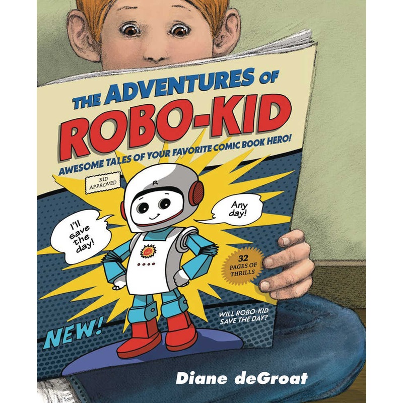 Adventures Of Robo Kid Hardcover