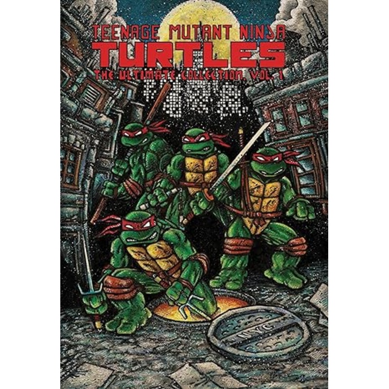 Teenage Mutant Ninja Turtles: The Ultimate Collection, Vol. 1