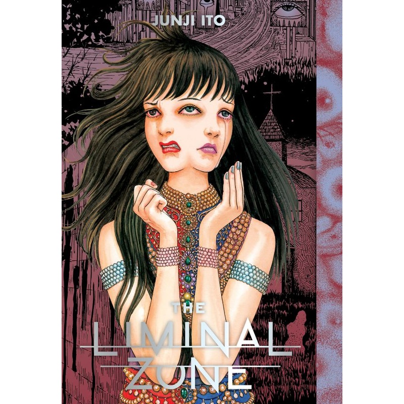 The Liminal Zone (Junji Ito) (Hardcover)