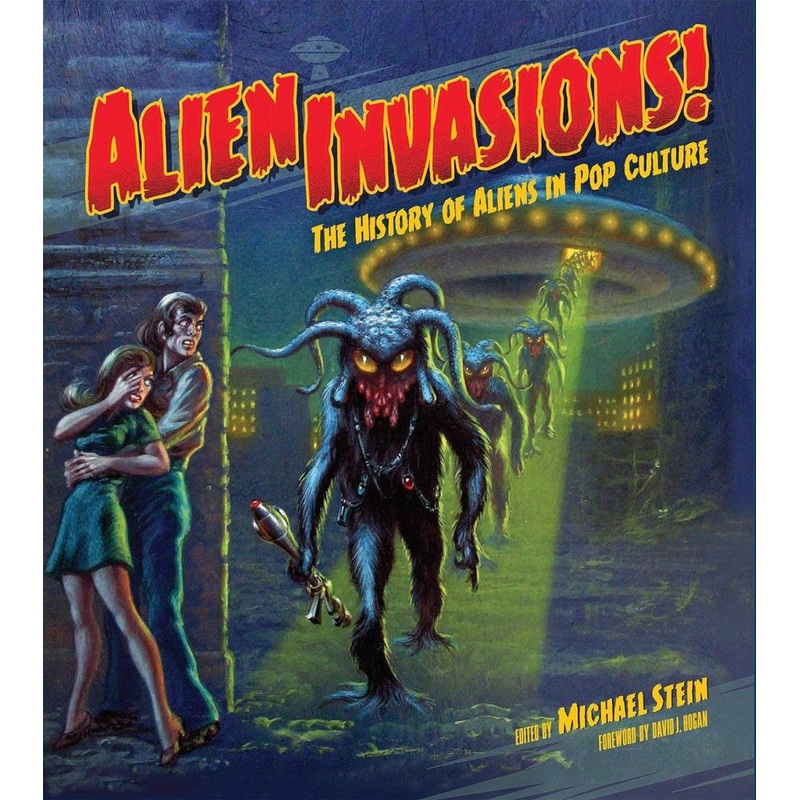 Alien Invasions! The History Of Aliens In Pop Culture