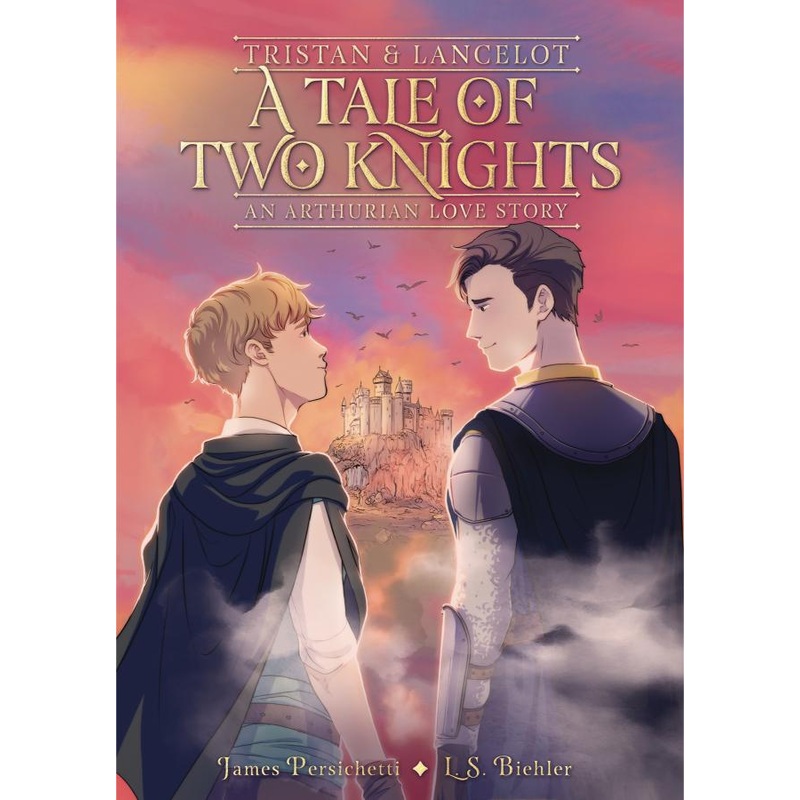 Tristan and Lancelot: A Tale of Two Knights (Hardcover)