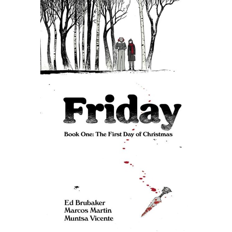 Friday, Book One: The First Day of Christmas