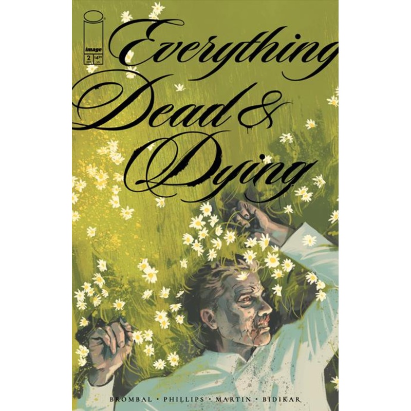 EVERYTHING DEAD & DYING #2 (OF 5) CVR A JACOB PHILLIPS (MR) (08 Oct Release) This only, one comic book.