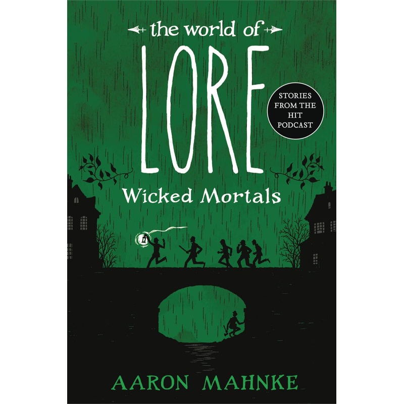 The World of Lore: Wicked Mortals