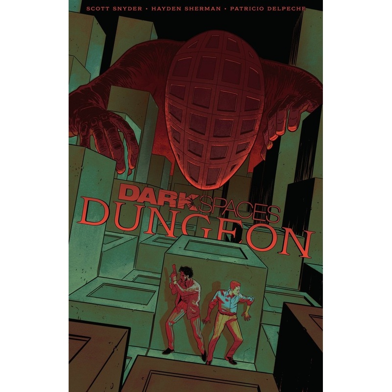 Dark Spaces: Dungeon by Scott Snyder & Hayden Sherman TP