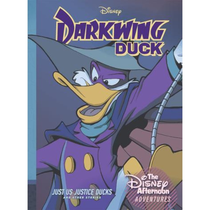 Darkwing Duck: Just Us Justice Ducks (Hardcover)