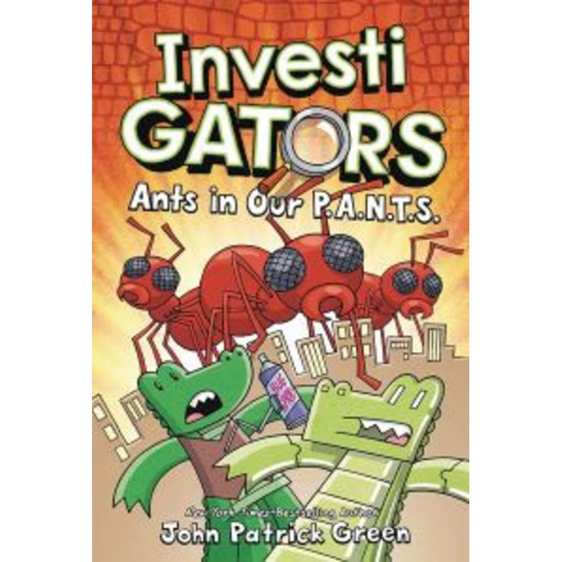InvestiGators: Ants in Our P.A.N.T.S. (InvestiGators, 4) (Hardcover)