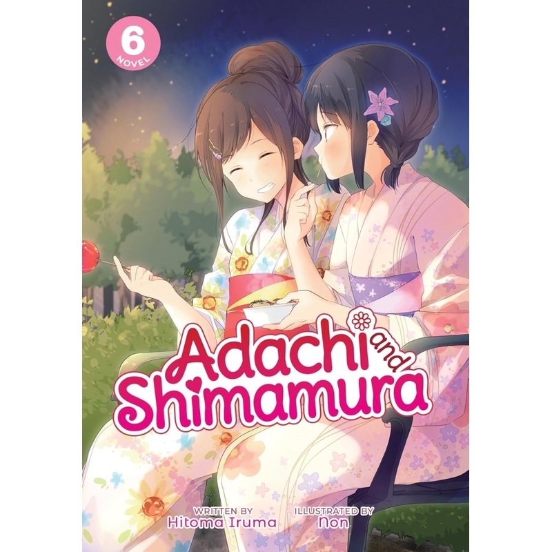 Adachi And Shimamura (Light Novel) Vol. 6