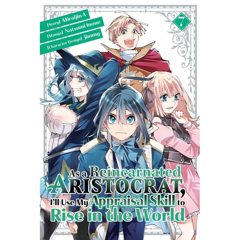 As A Reincarnated Aristocrat, I'll Use My Appraisal Skill To Rise In The World 07 (Manga)
