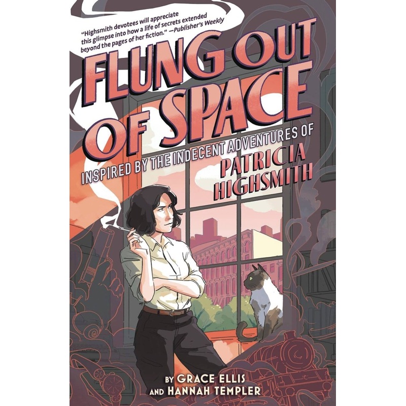 Flung Out Of Space: Inspired By The Indecent Adventures Of Patricia Highsmith GN