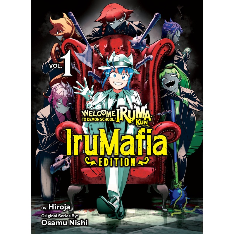 Welcome To Demon School! Iruma-Kun: Irumafia Edition 1