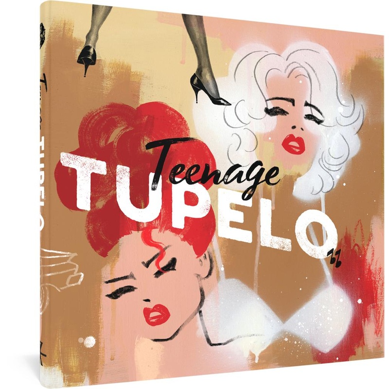 Fantagraphics Underground: Teenage Tupelo (Hardcover)