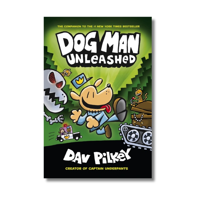 Dog Man Unleashed: From the Creator of Captain Underpants (Dog Man #2)