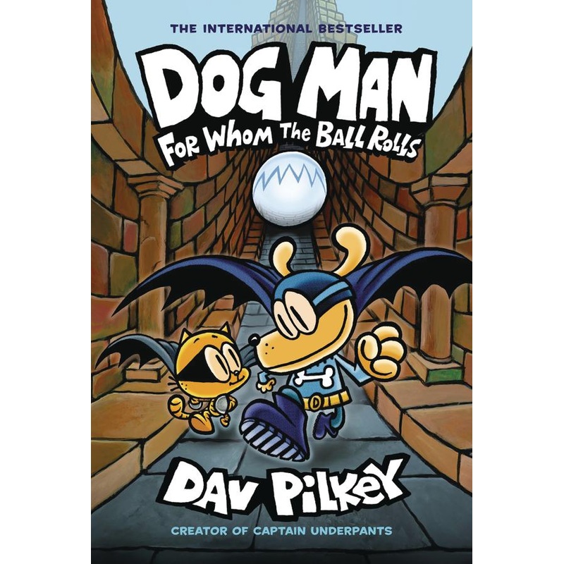 Dog Man: For Whom the Ball Rolls: A Graphic Novel (Dog Man #7)