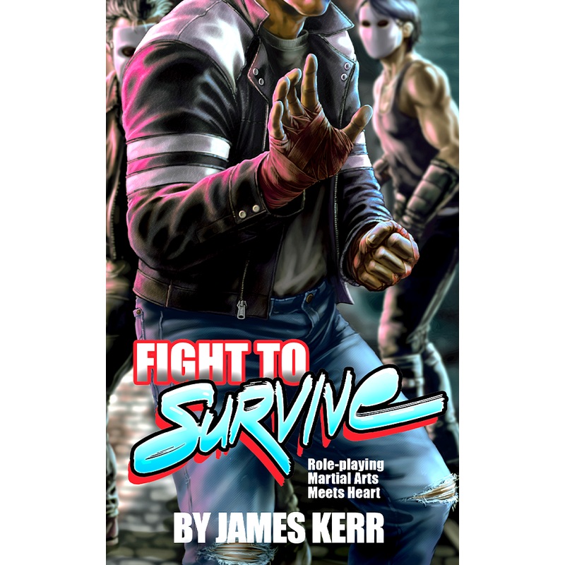 Fight to Survive: Role-playing Martial Arts Meets Heart