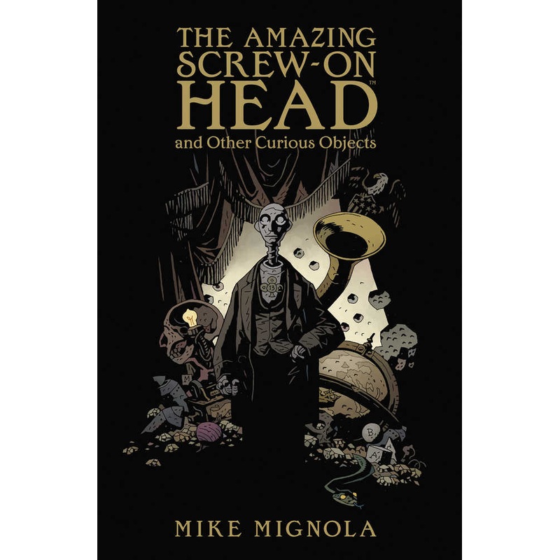 Amazing Screw On Head & Other Curious Objects TPB