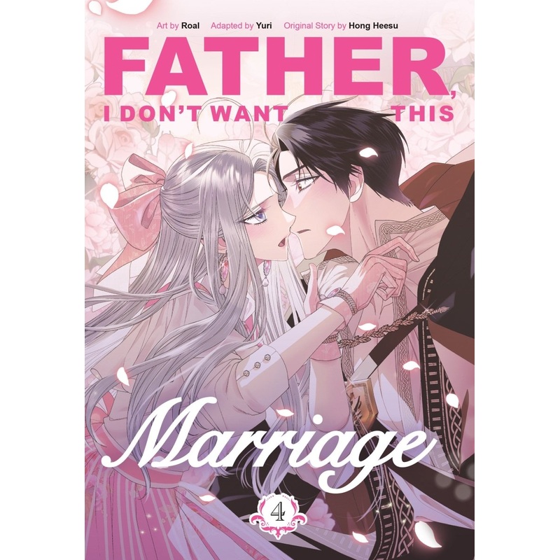 Father, I Don't Want This Marriage, Volume 4
